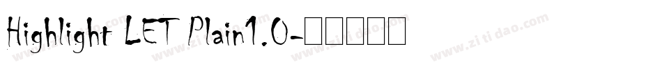 Highlight LET Plain1.0字体转换